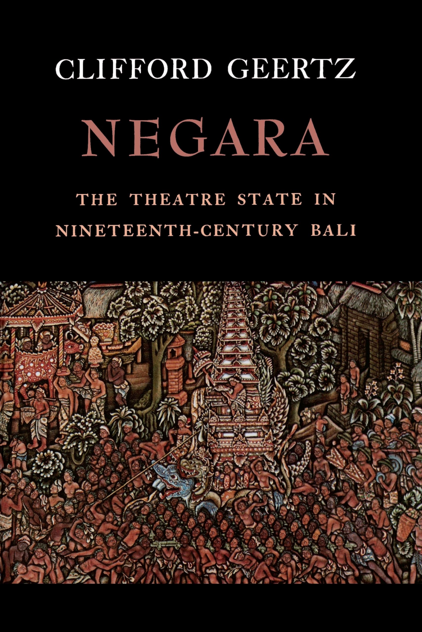 Negara: The Theatre State In Nineteenthcentury Bali,Used
