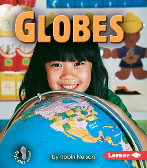 Globes (First Step Nonfiction  Geography),New
