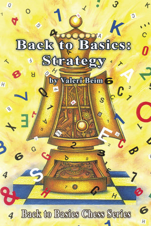 Back to Basics: Strategy (Back to Basics Chess Series),New