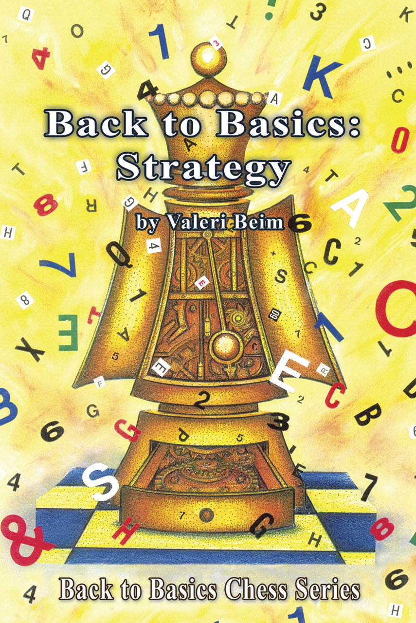 Back to Basics: Strategy (Back to Basics Chess Series),New
