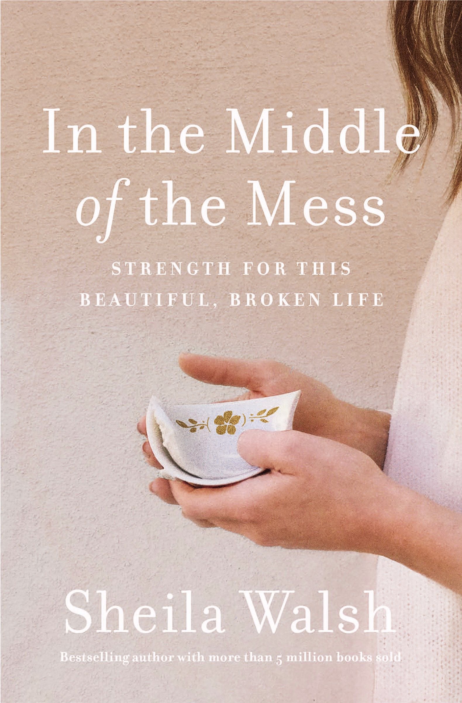 In the Middle of the Mess: Strength for This Beautiful, Broken Life,Used