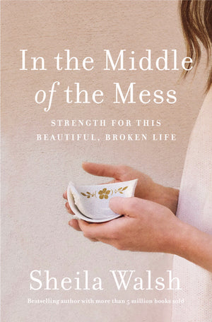 In the Middle of the Mess: Strength for This Beautiful, Broken Life,Used