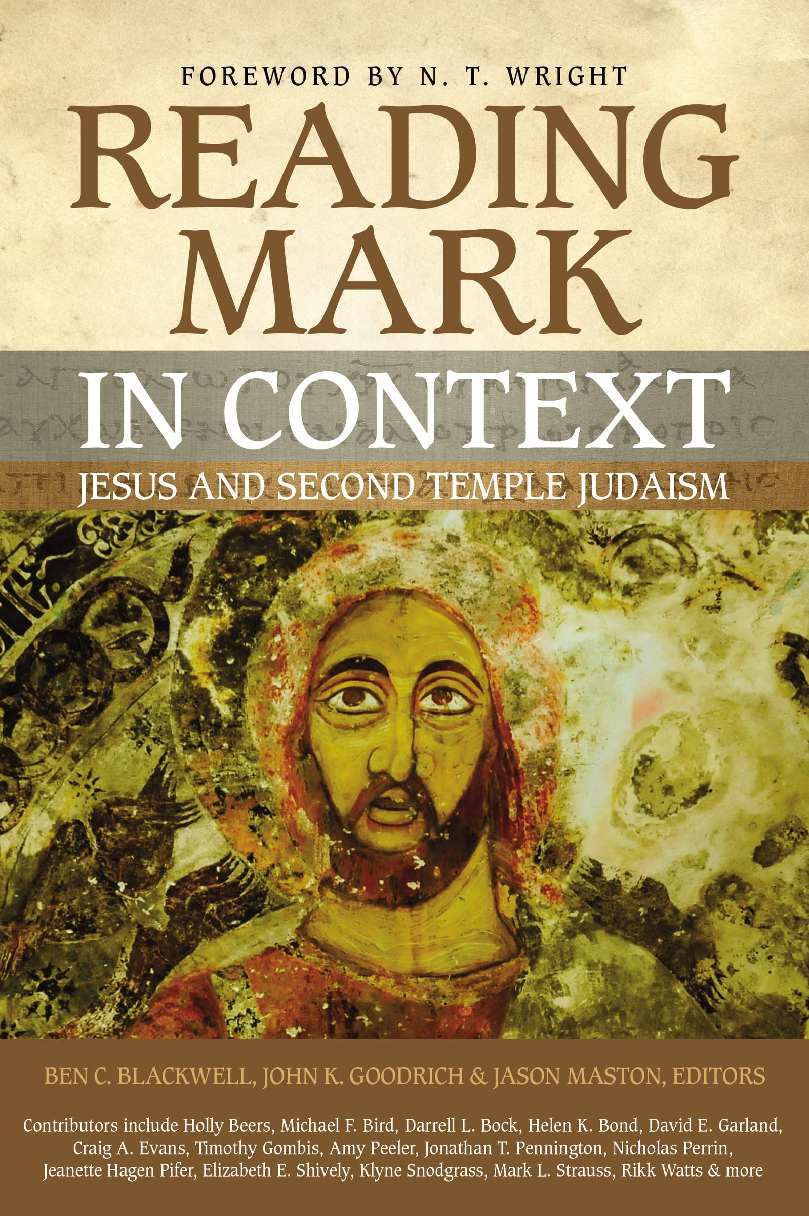 Reading Mark in Context: Jesus and Second Temple Judaism,Used