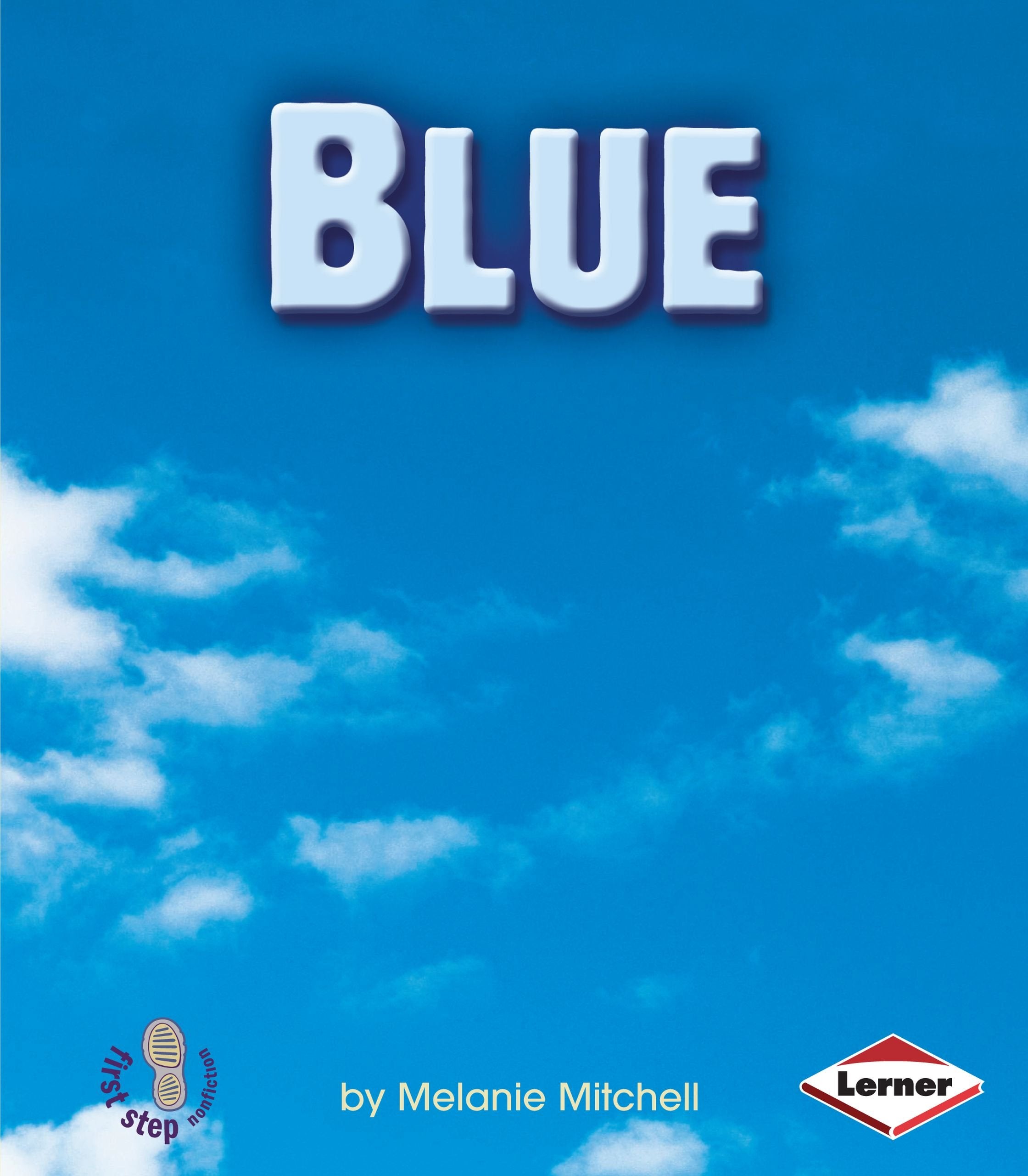 Blue (First Step Nonfiction  Colors),New