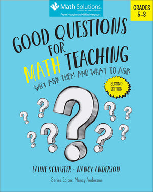 Good Questions for Math Teaching: Why Ask Them and What to Ask, Grades 58, Second Edition,Used