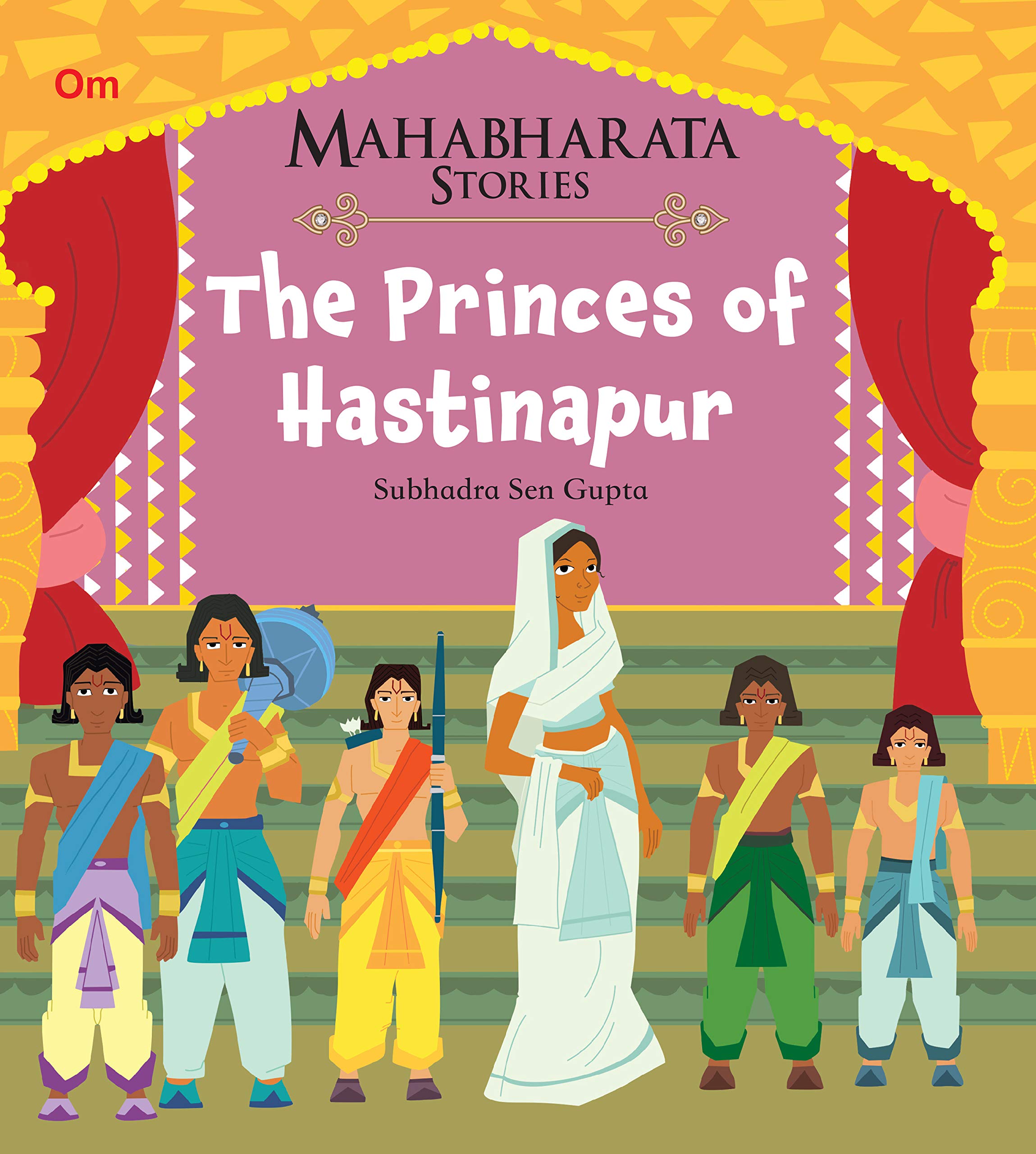 Mahabharata Stories: The Princes Of Hastinapur (Mahabharata Stories For Children)