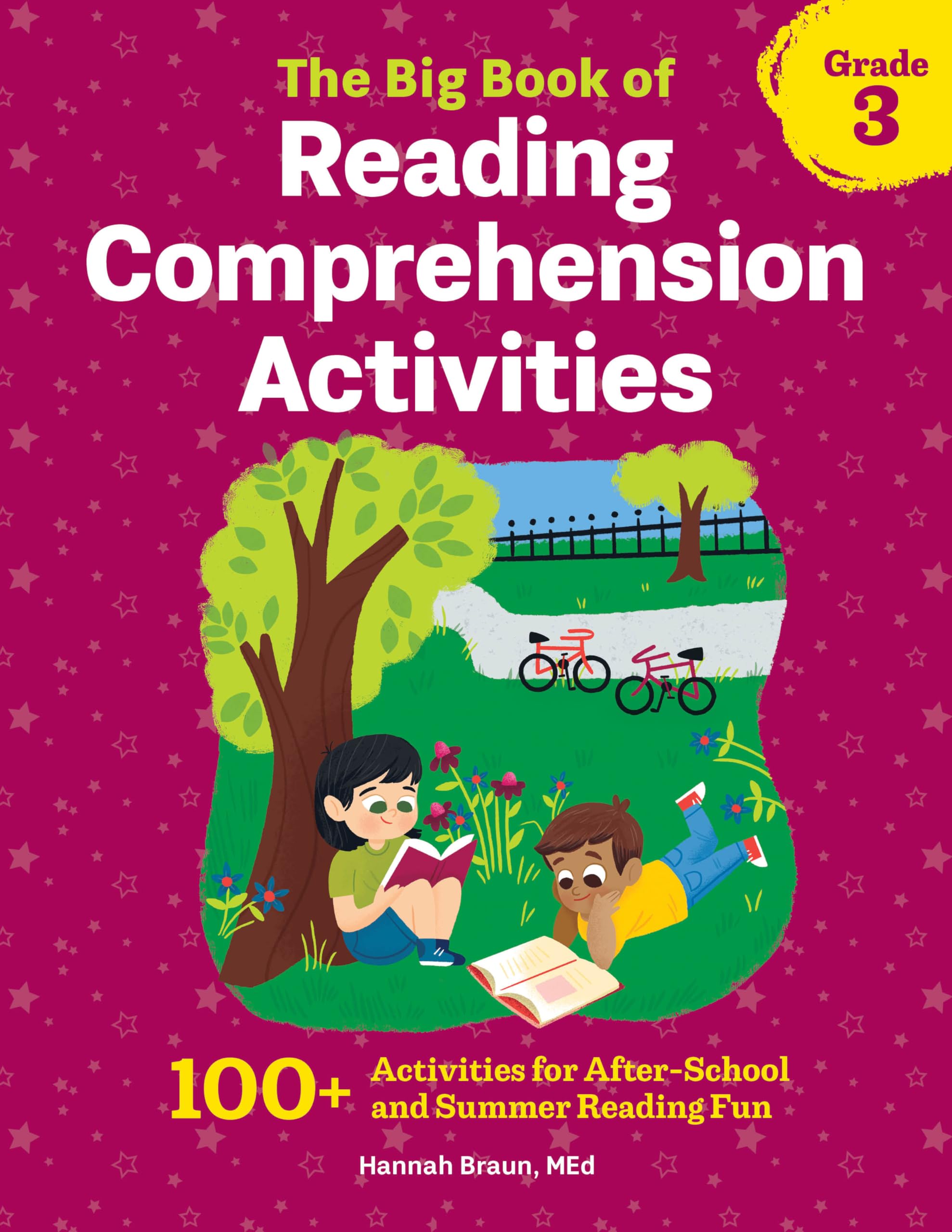 The Big Book Of Reading Comprehension Activities, Grade 3: 100+ Activities For Afterschool And Summer Reading Fun