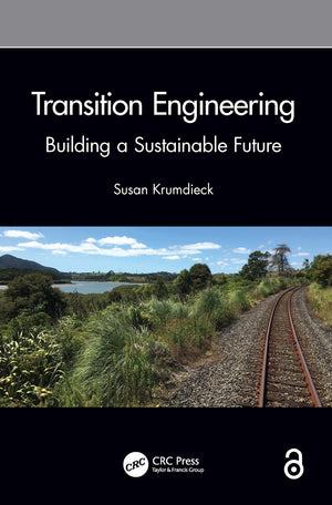 Transition Engineering: Building a Sustainable Future,Used