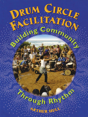 Drum Circle Facilitation: Building Community Through Rhythm,Used