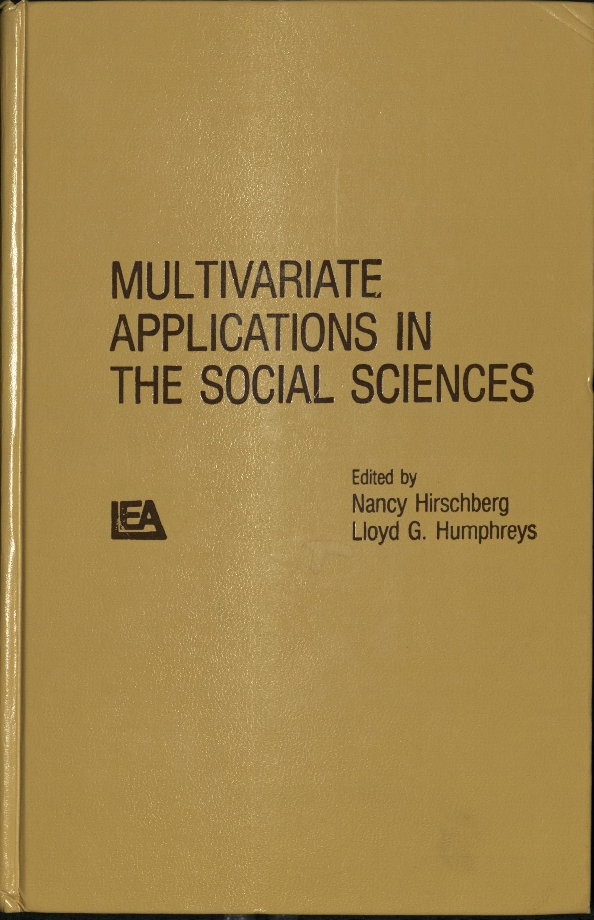 Multivariate Applications in the Social Sciences,New