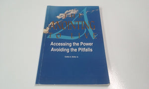 The Anointing to Live: Accessing the Power, Avoiding the Pitfalls,Used
