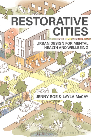Restorative Cities: urban design for mental health and wellbeing,Used