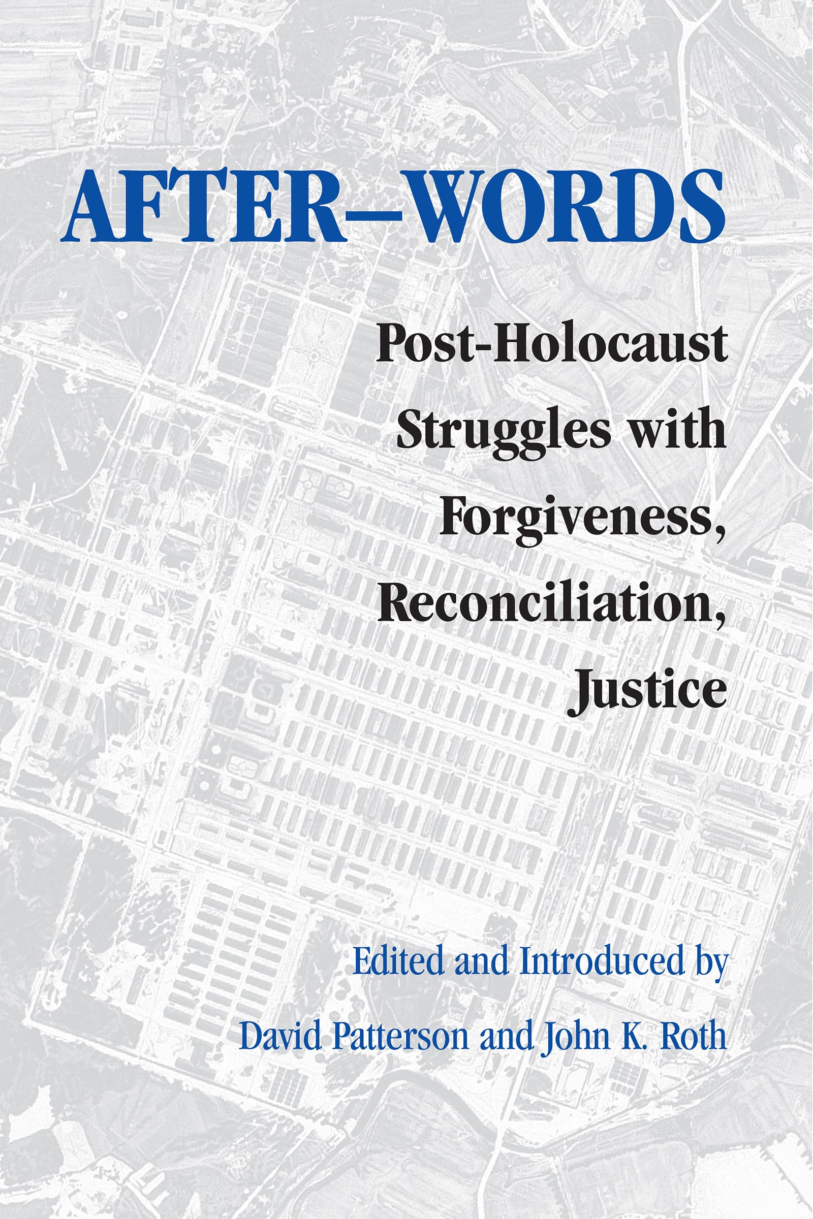 Afterwords: PostHolocaust Struggles with Forgiveness, Reconciliation, Justice (Pastora Goldner Series),Used