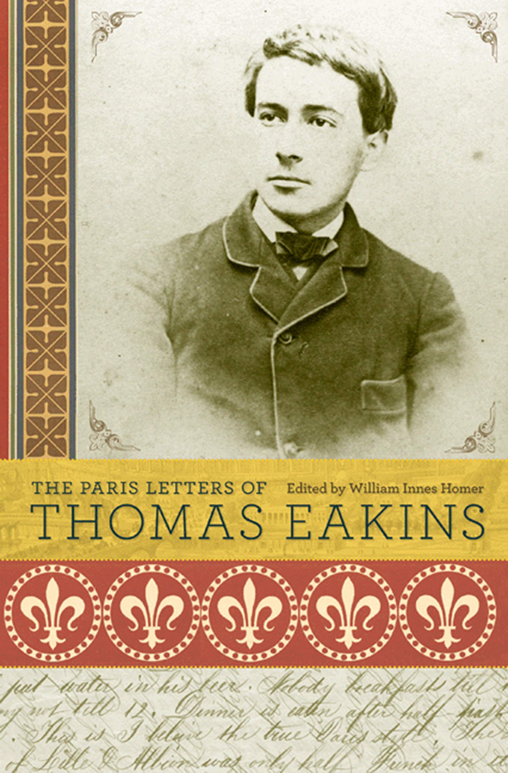 The Paris Letters of Thomas Eakins,Used