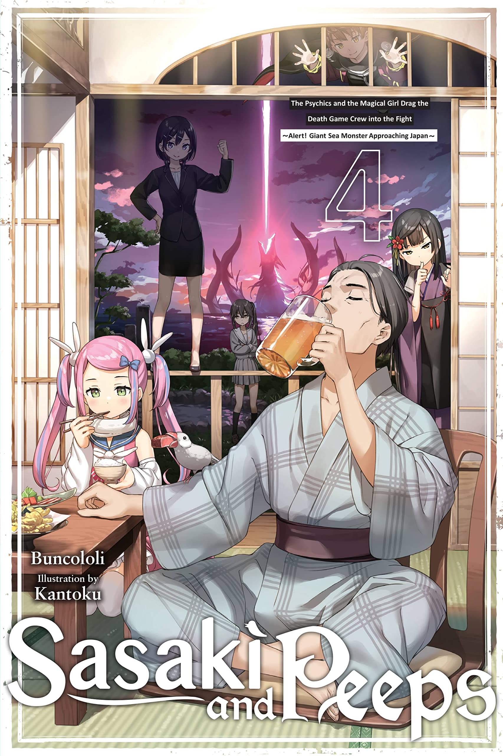 Sasaki and Peeps, Vol. 4 (light novel): The Psychics and the Magical Girl Drag the Death Game Crew into the Fight ~Alert! Giant