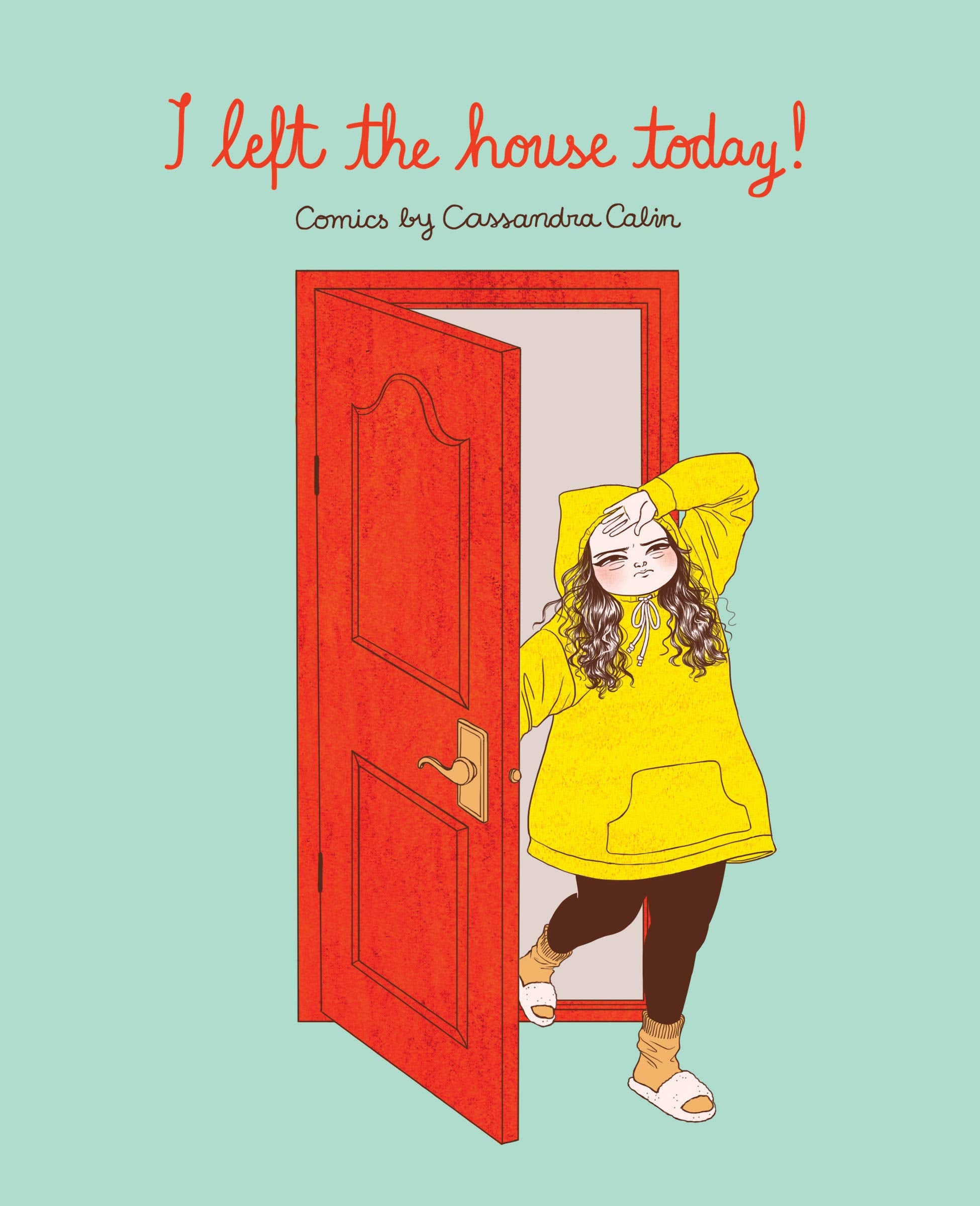 I Left The House Today!,New