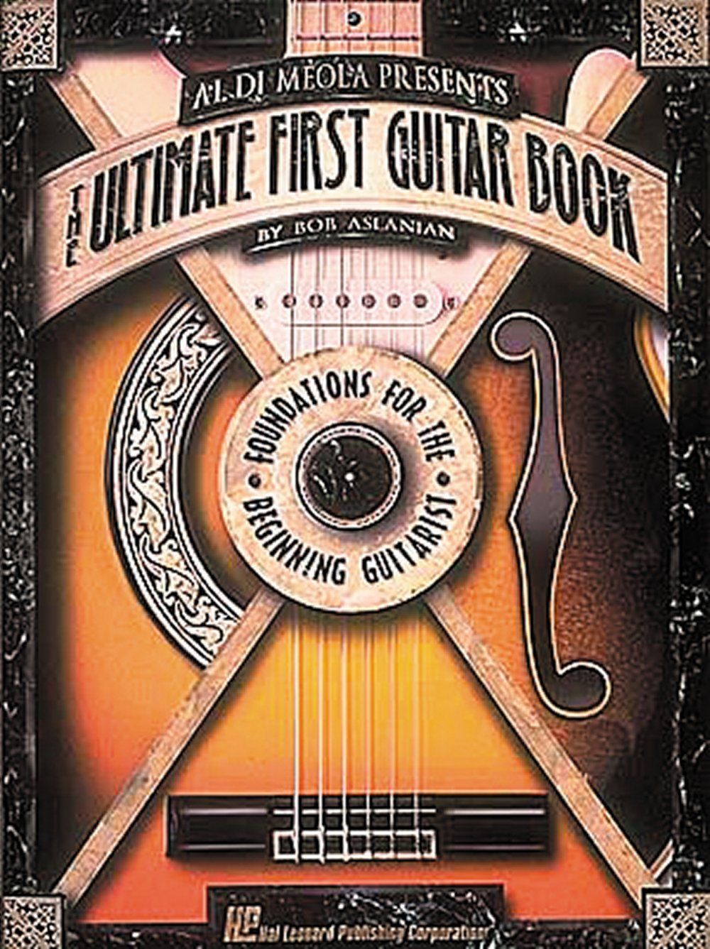 Al DiMeola Presents The Ultimate First Guitar Book (Ultimate Guitar Series),Used