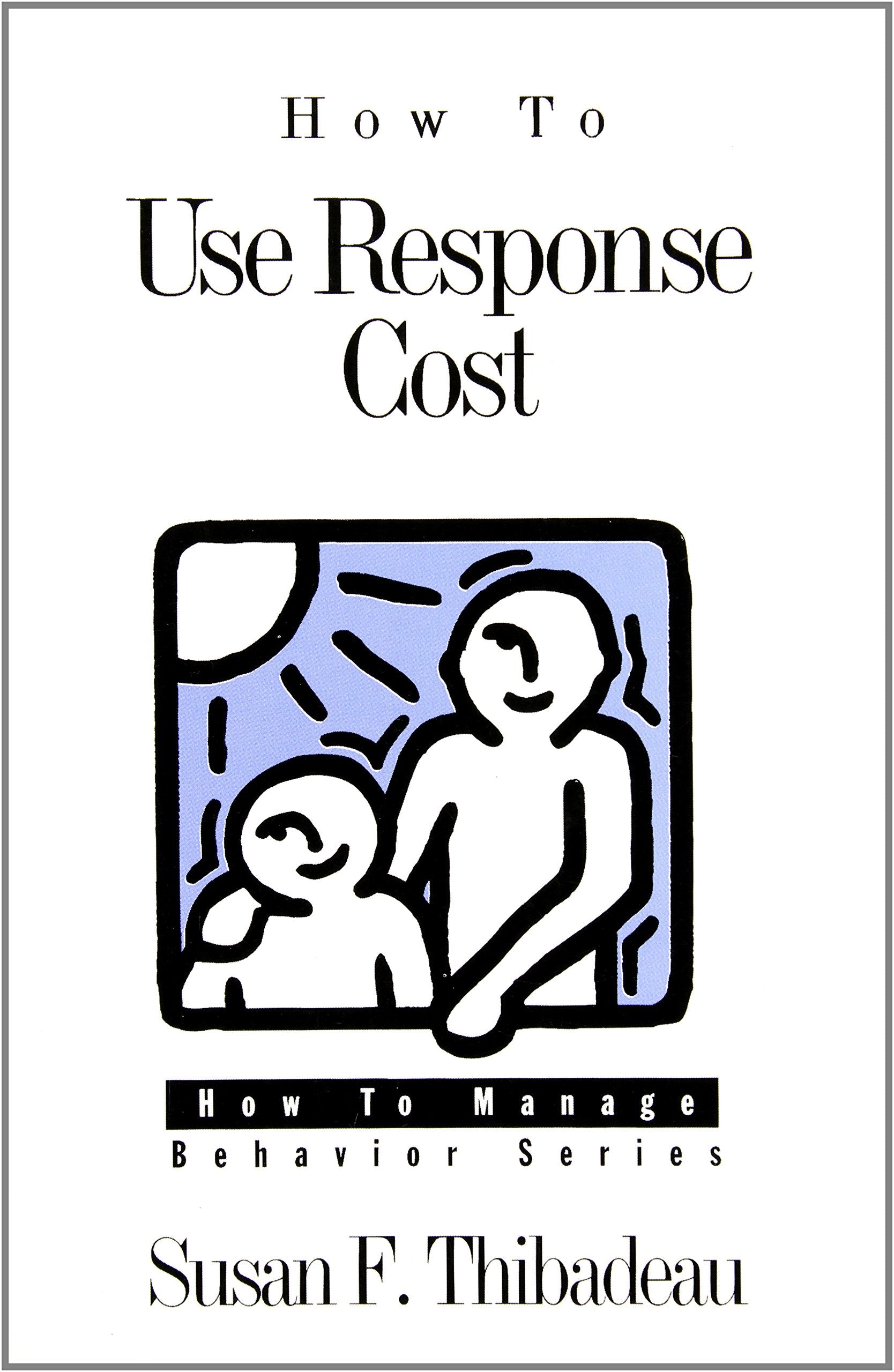 How to Use Response Cost (How to Manage Behavior Series),Used