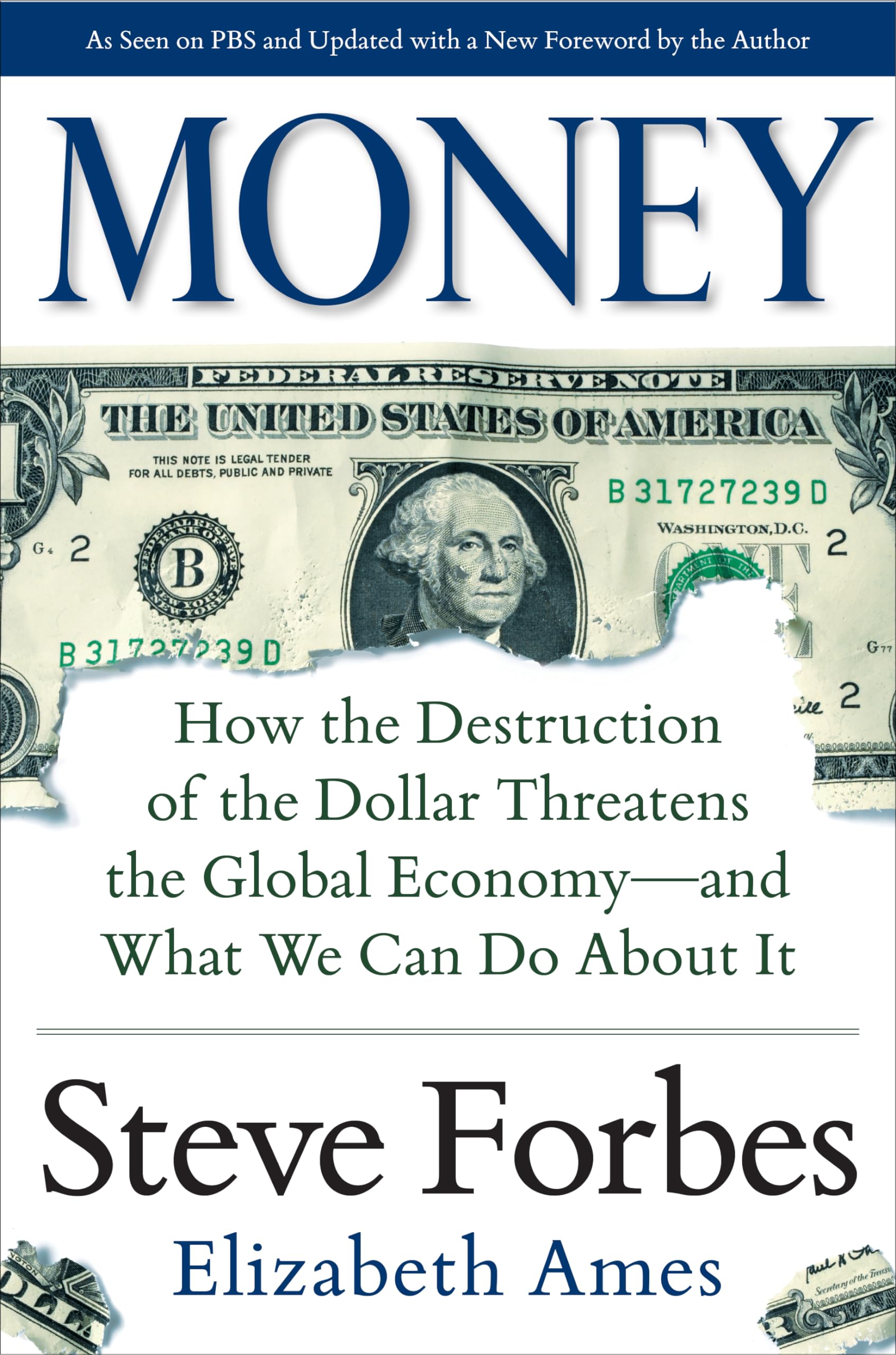 Money: How the Destruction of the Dollar Threatens the Global Economy  and What We Can Do About It,Used