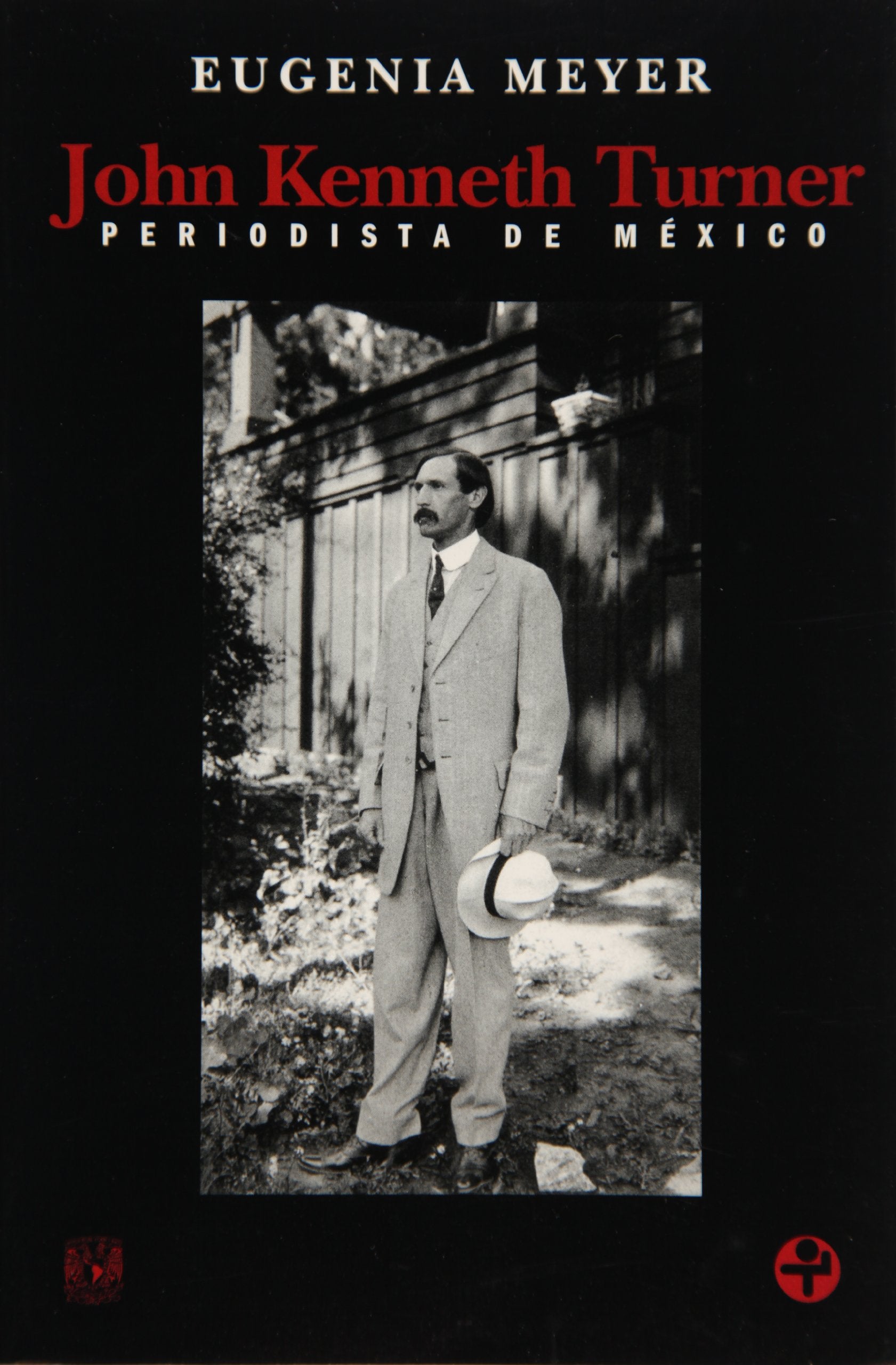 John Kenneth Turner. Periodista de Mxico (Biblioteca Era) (Spanish Edition),Used