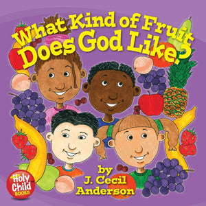 What Kind of Fruit Does God Like? (Holy Child Books),Used