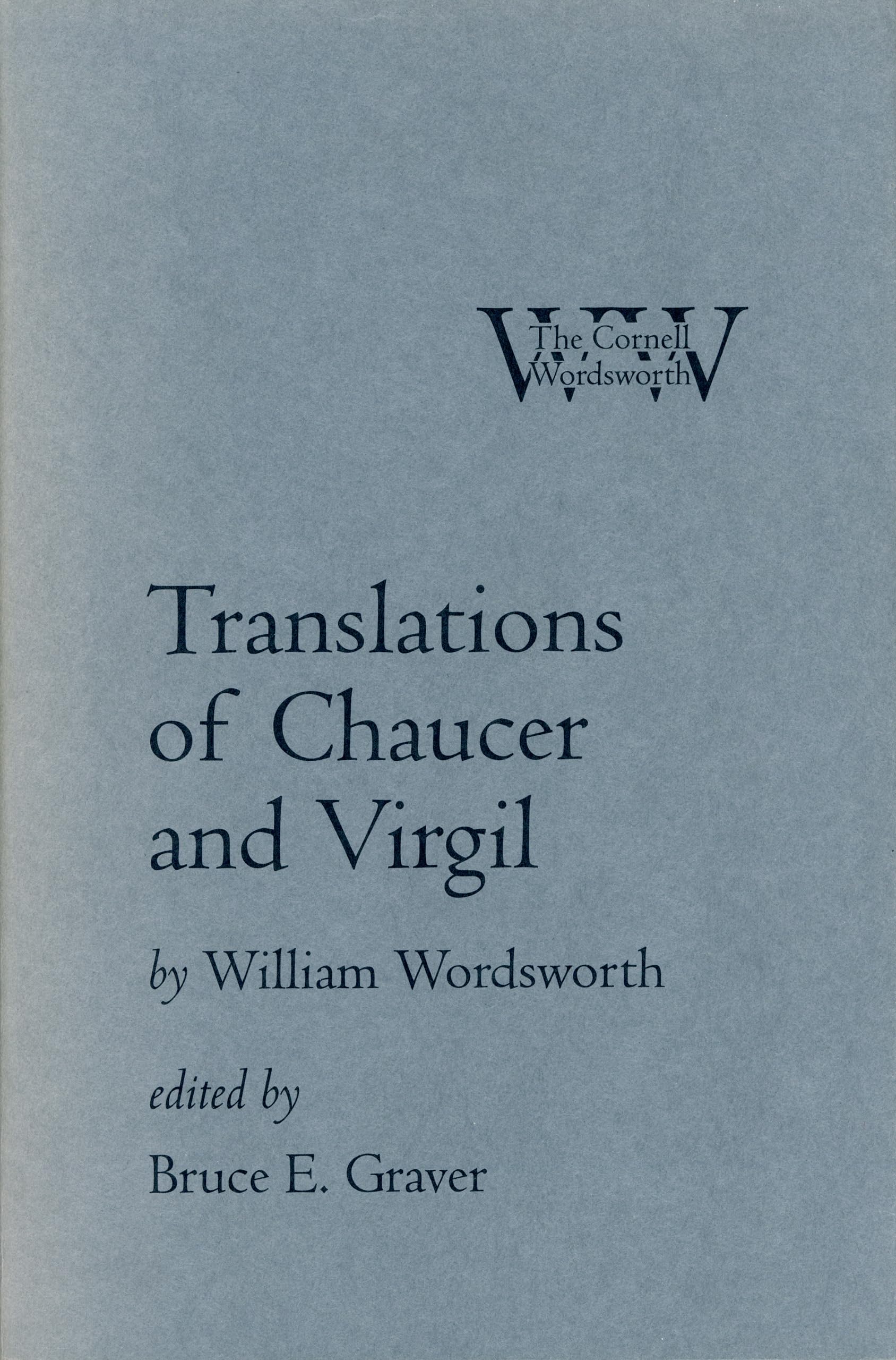 Translations of Chaucer and Virgil (The Cornell Wordsworth)