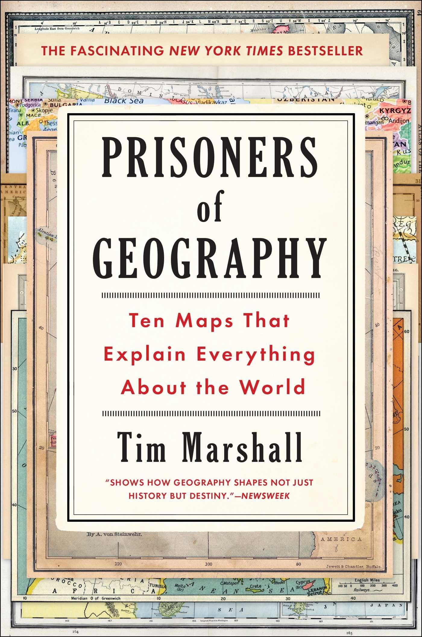 Prisoners Of Geography: Ten Maps That Explain Everything About The World (1) (Politics Of Place)