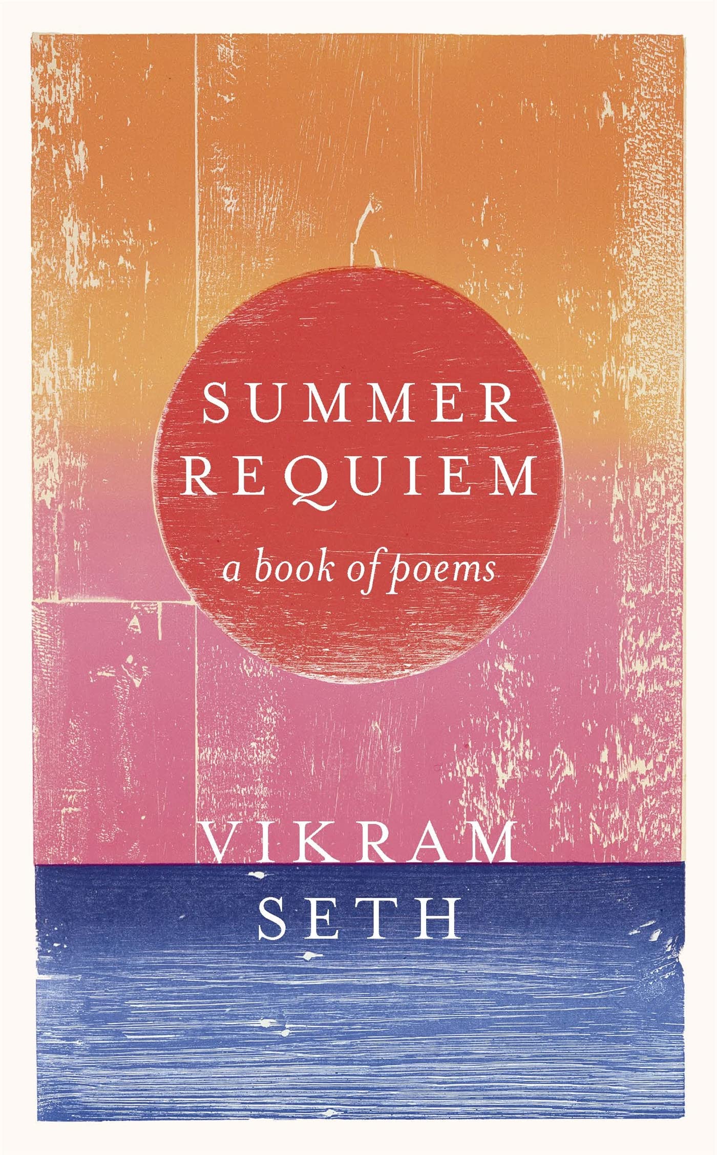 Summer Requiem: From the author or the classic bestseller A SUITABLE BOY,Used