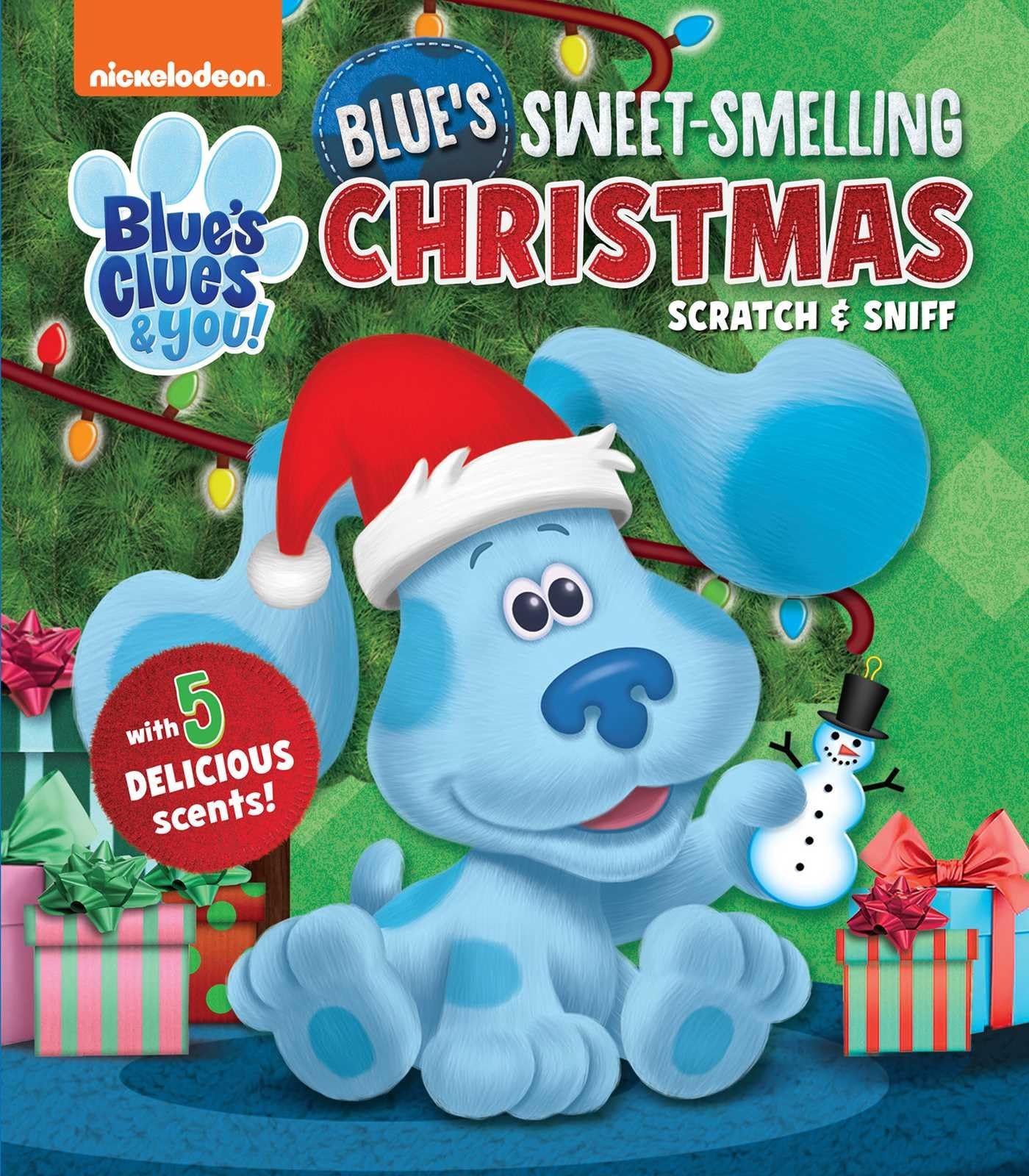 Nickelodeon Blues Clues & You!: Blues SweetSmelling Christmas (Scratch and Sniff)