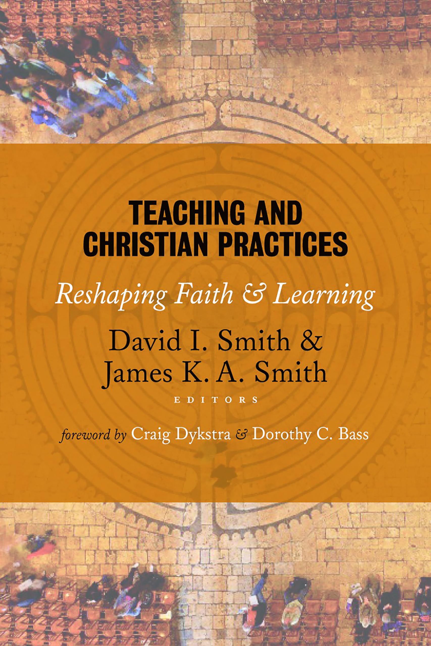 Teaching and Christian Practices: Reshaping Faith and Learning,Used