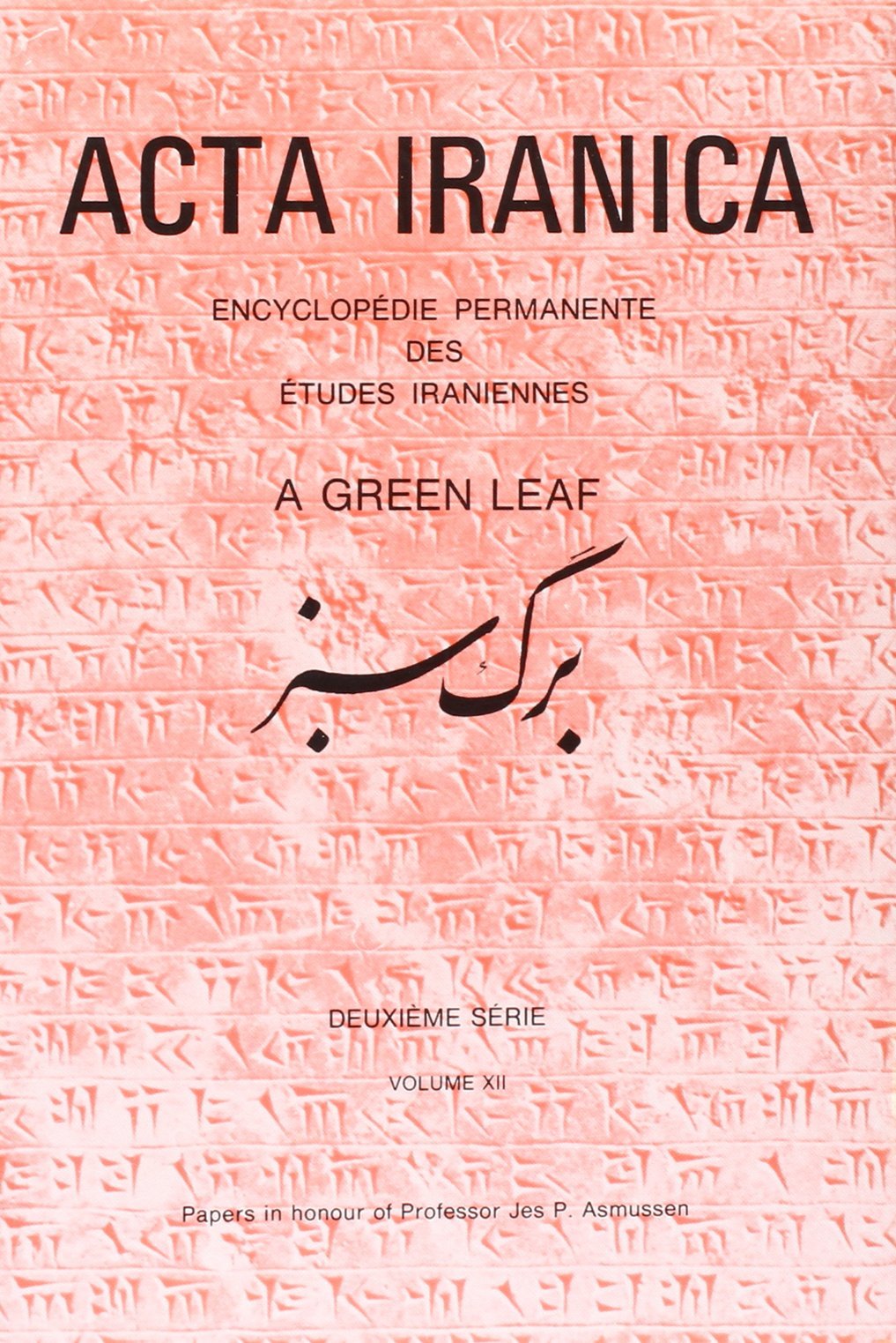 A Green Leaf: Papers in Honour of Professor Jes. P. Asmussen (ACTA Iranica) (German Edition),Used