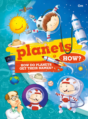 Encyclopedia: Planets How? (Questions And Answers)
