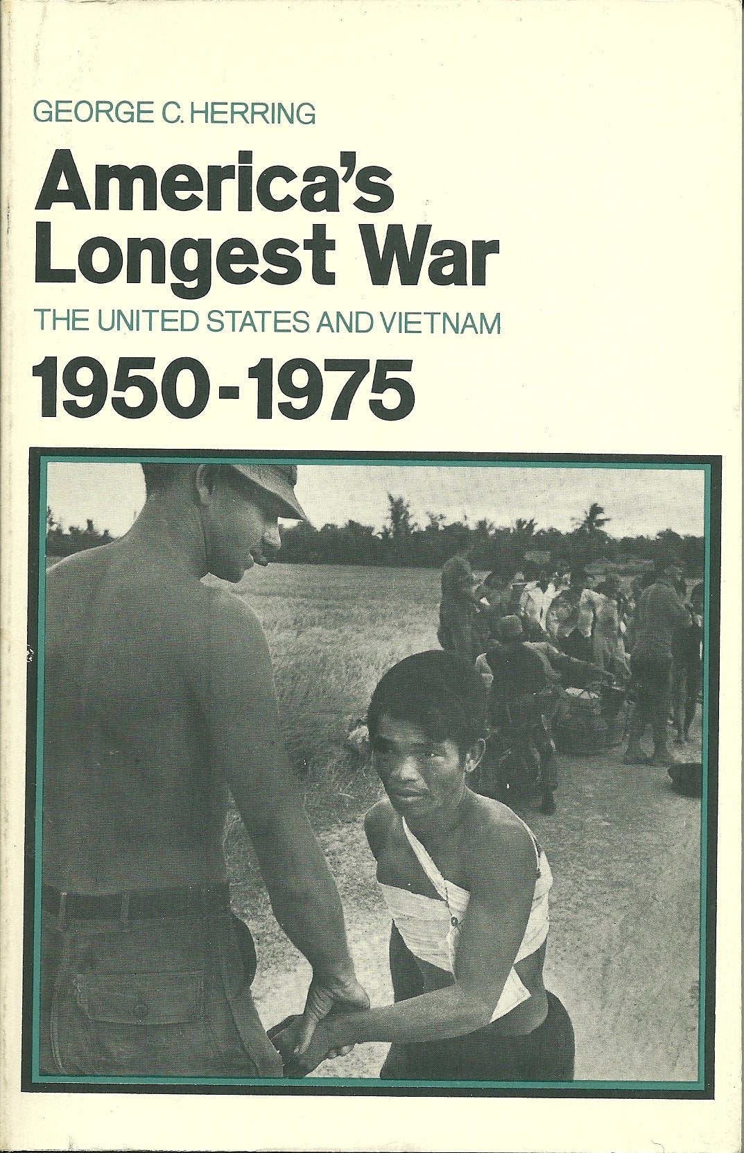 Americas Longest War: The United States And Vietnam, 19501975 (America In Crisis),New