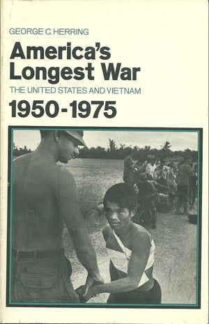 Americas Longest War: The United States And Vietnam, 19501975 (America In Crisis),New
