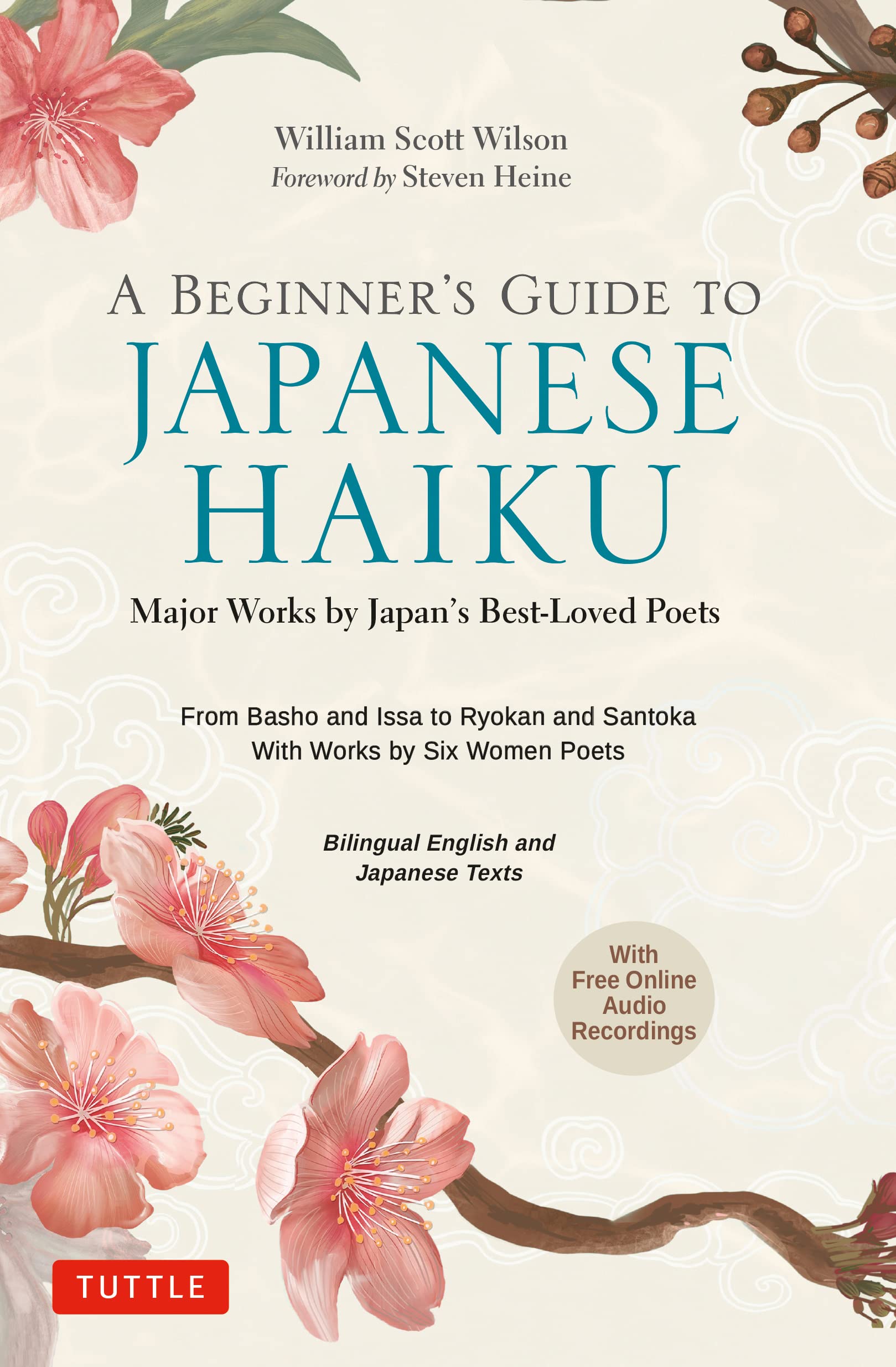 A Beginner'S Guide To Japanese Haiku: Major Works By Japan'S Bestloved Poets  From Basho And Issa To Ryokan And Santoka, With ,Used