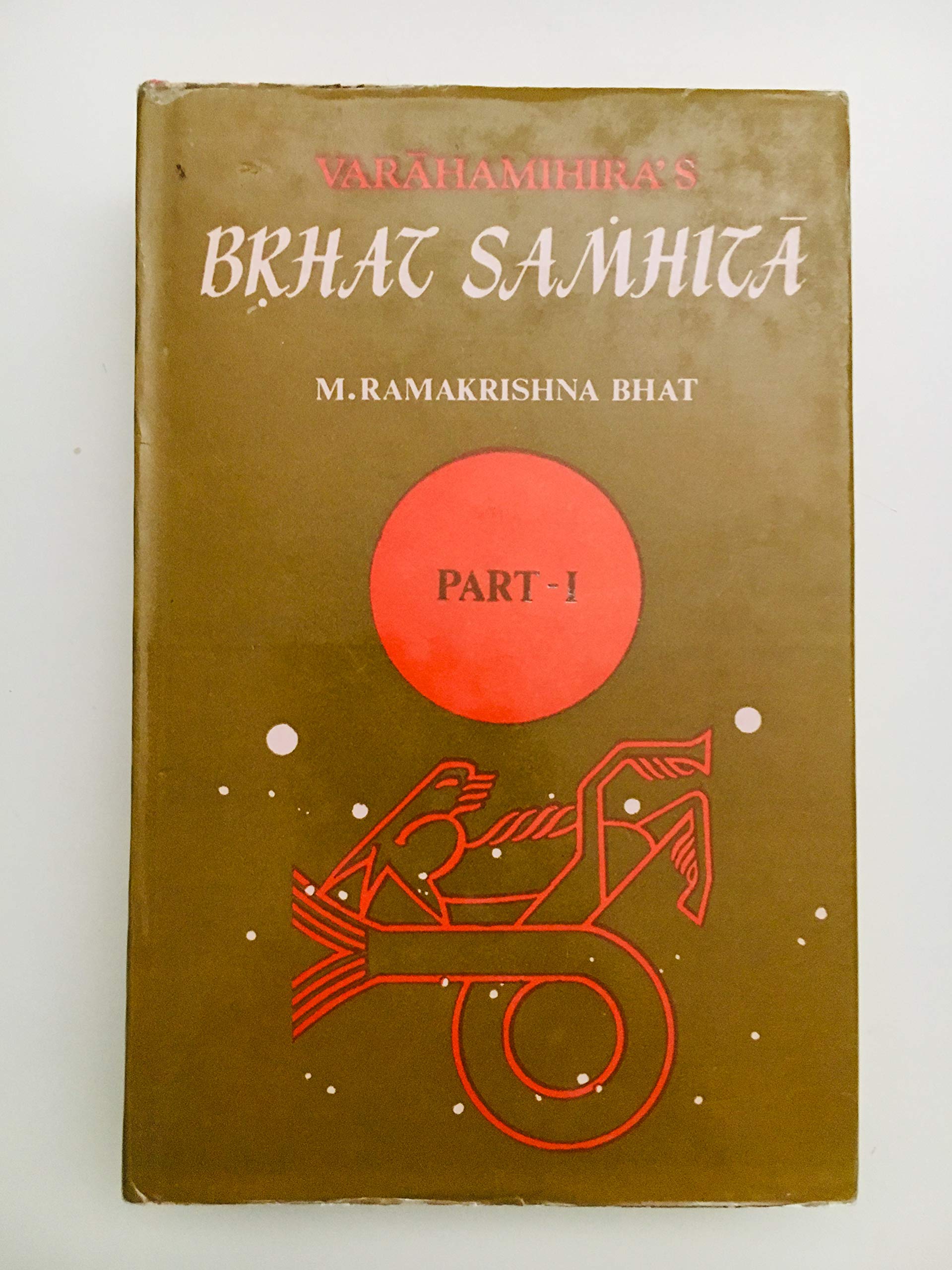 Brhat Samhita Of Varahamihira ( Vol. 1): With English Translation, Exhaustive Notes And Literary Comments,Used