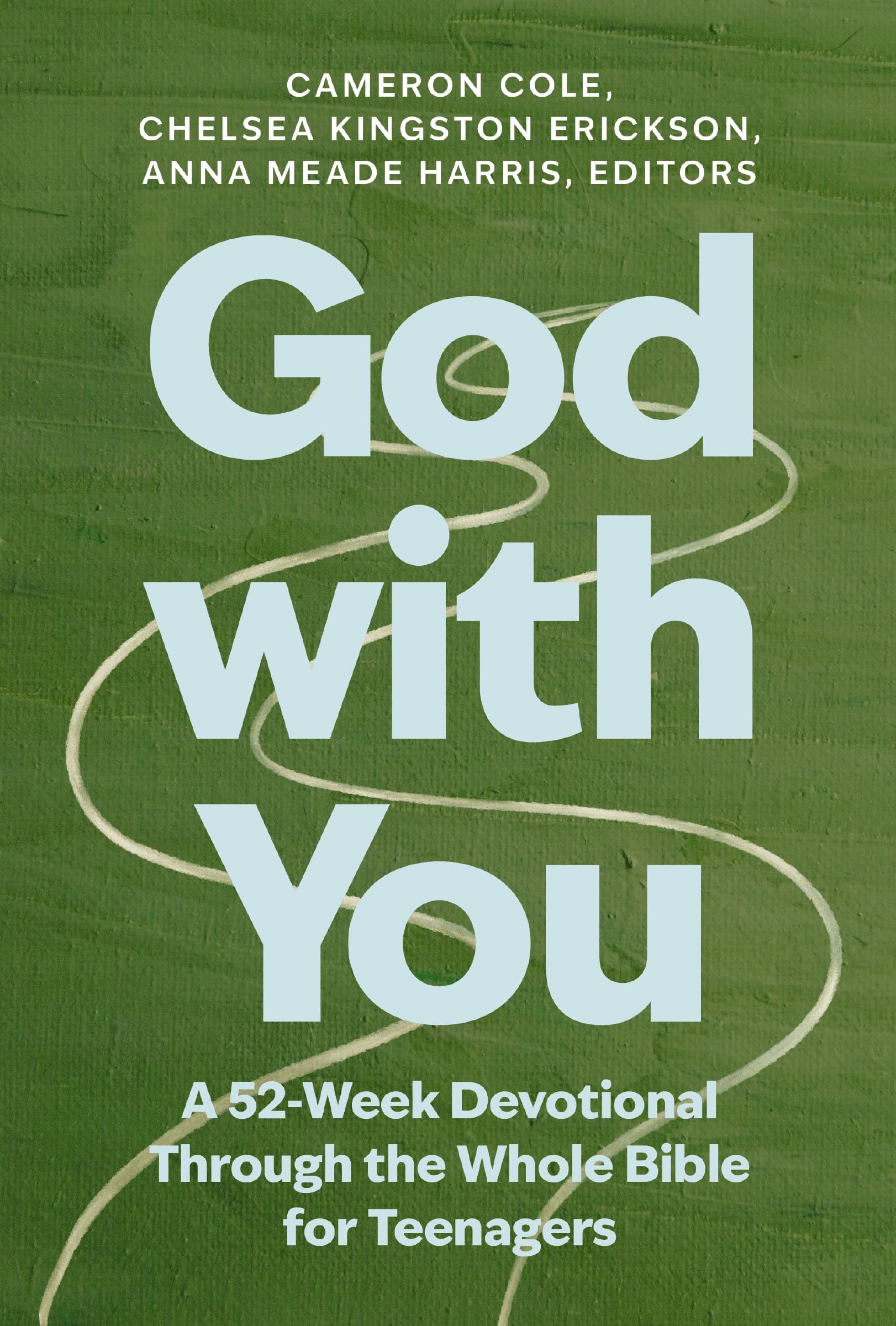 God With You: A 52Week Devotional Through The Whole Bible For Teenagers