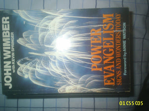 Power Evangelism: Signs and Wonders Today,Used