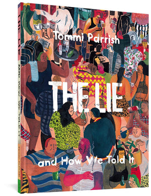 The Lie And How We Told It,New