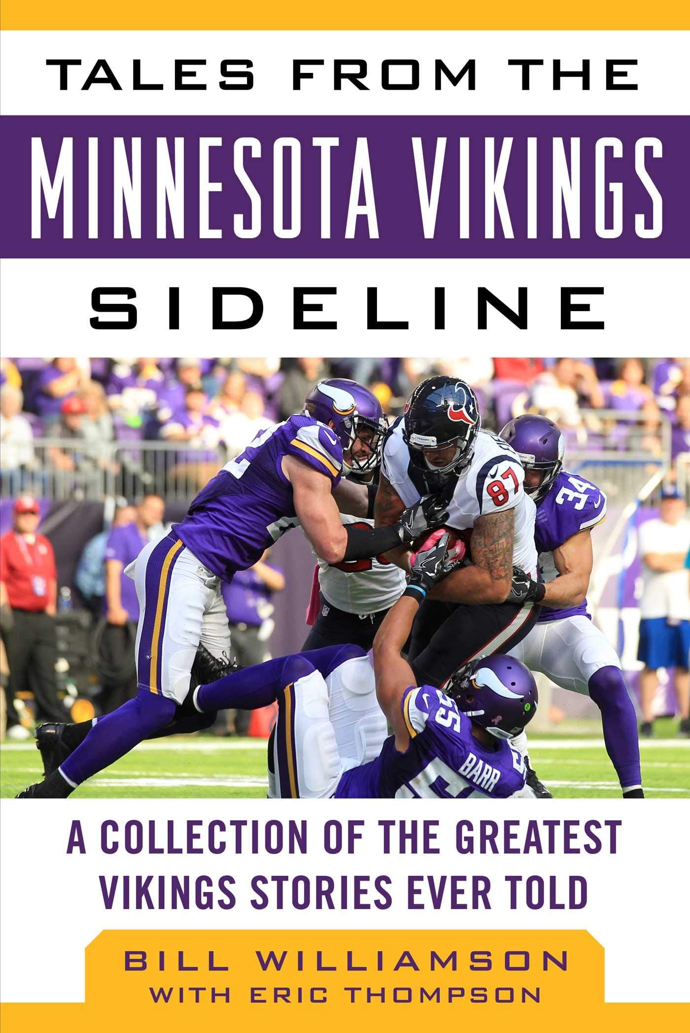 Tales from the Minnesota Vikings Sideline: A Collection of the Greatest Vikings Stories Ever Told,Used