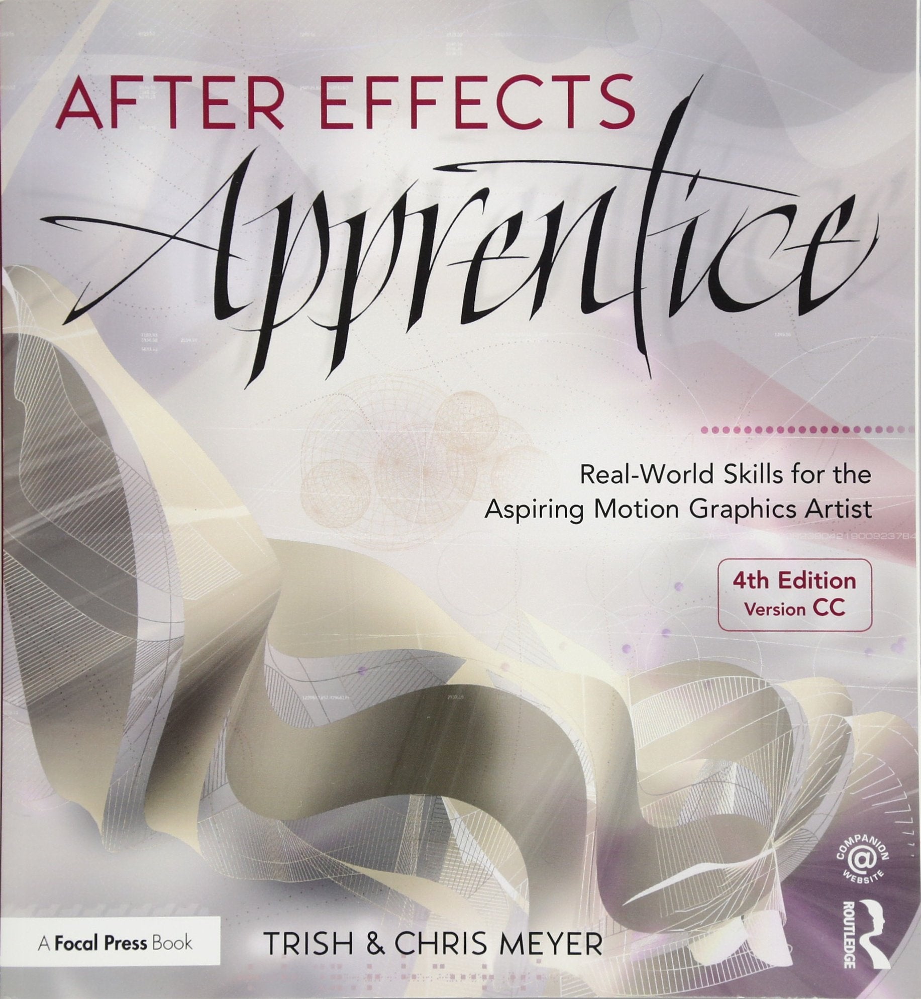 After Effects Apprentice: RealWorld Skills for the Aspiring Motion Graphics Artist (Apprentice Series),Used