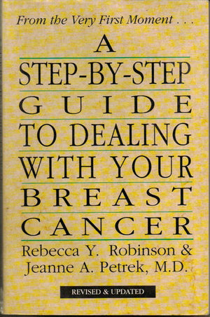 A StepByStep Guide to Dealing With Your Breast Cancer,Used