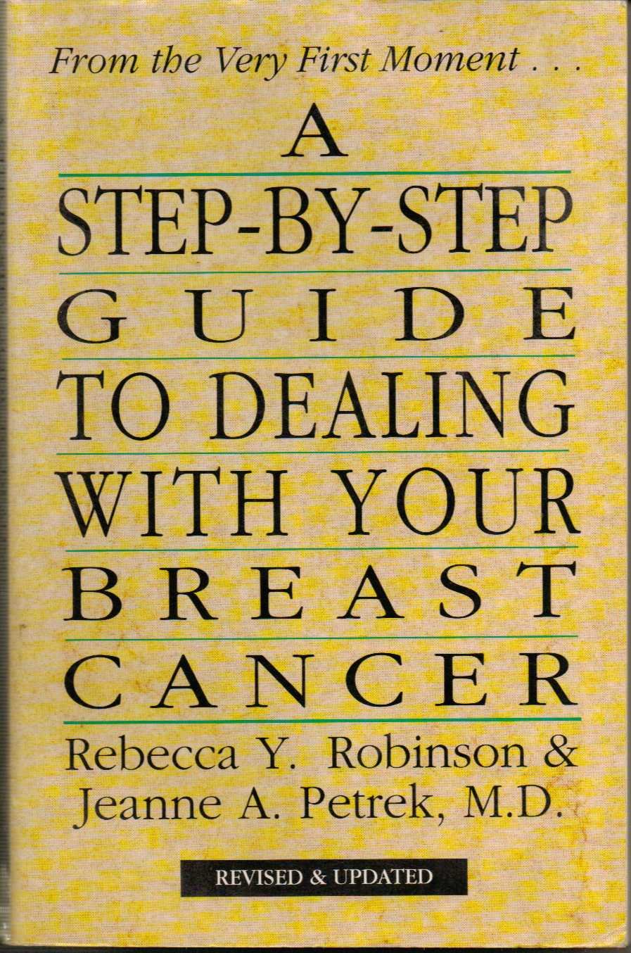 A StepByStep Guide to Dealing With Your Breast Cancer,Used