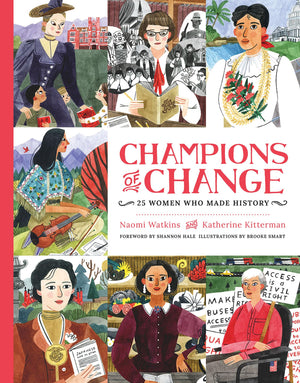 Champions of Change: 25 Women Who Made History,Used