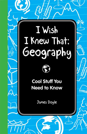 I Wish I Knew That: Geography: Cool Stuff You Need to Know,Used