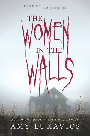 The Women in the Walls: A dark and dangerous tale,Used