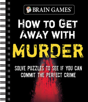Brain Games  How To Get Away With Murder: Solve Puzzles To See If You Can Commit The Perfect Crime