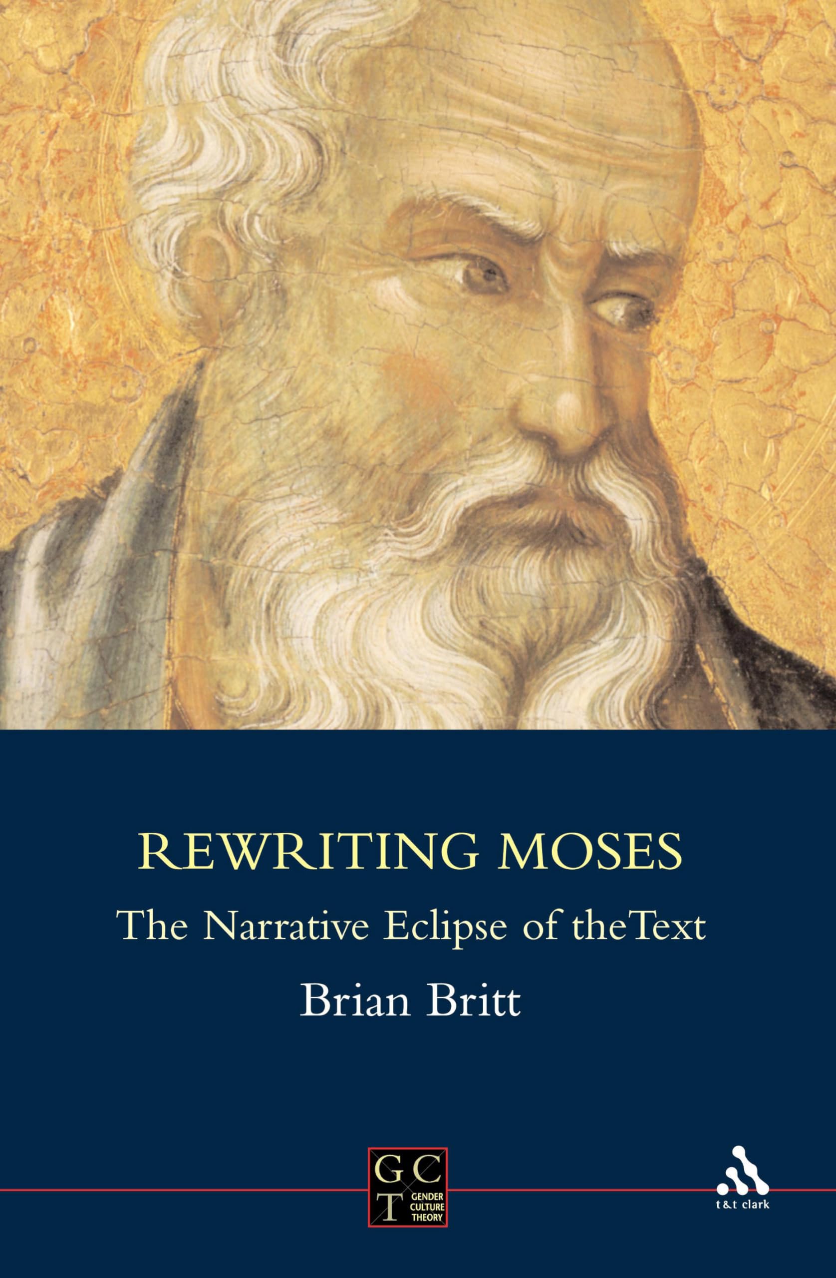 Rewriting Moses: The Narrative Eclipse of the Text (Gender, Culture, Theory 14) (Journal for the Study of the Old Testament Supp,Used