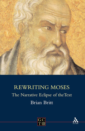Rewriting Moses: The Narrative Eclipse of the Text (Gender, Culture, Theory 14) (Journal for the Study of the Old Testament Supp,Used