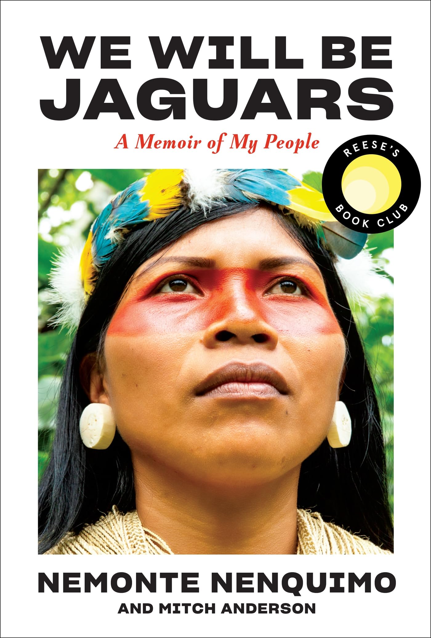 We Will Be Jaguars (ReeseS Book Club Pick): A Memoir Of My People